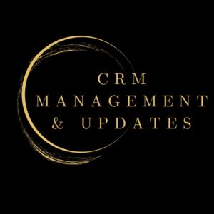“CRM Management & Updates: Driving Business Growth Through Smarter Customer Relationships”