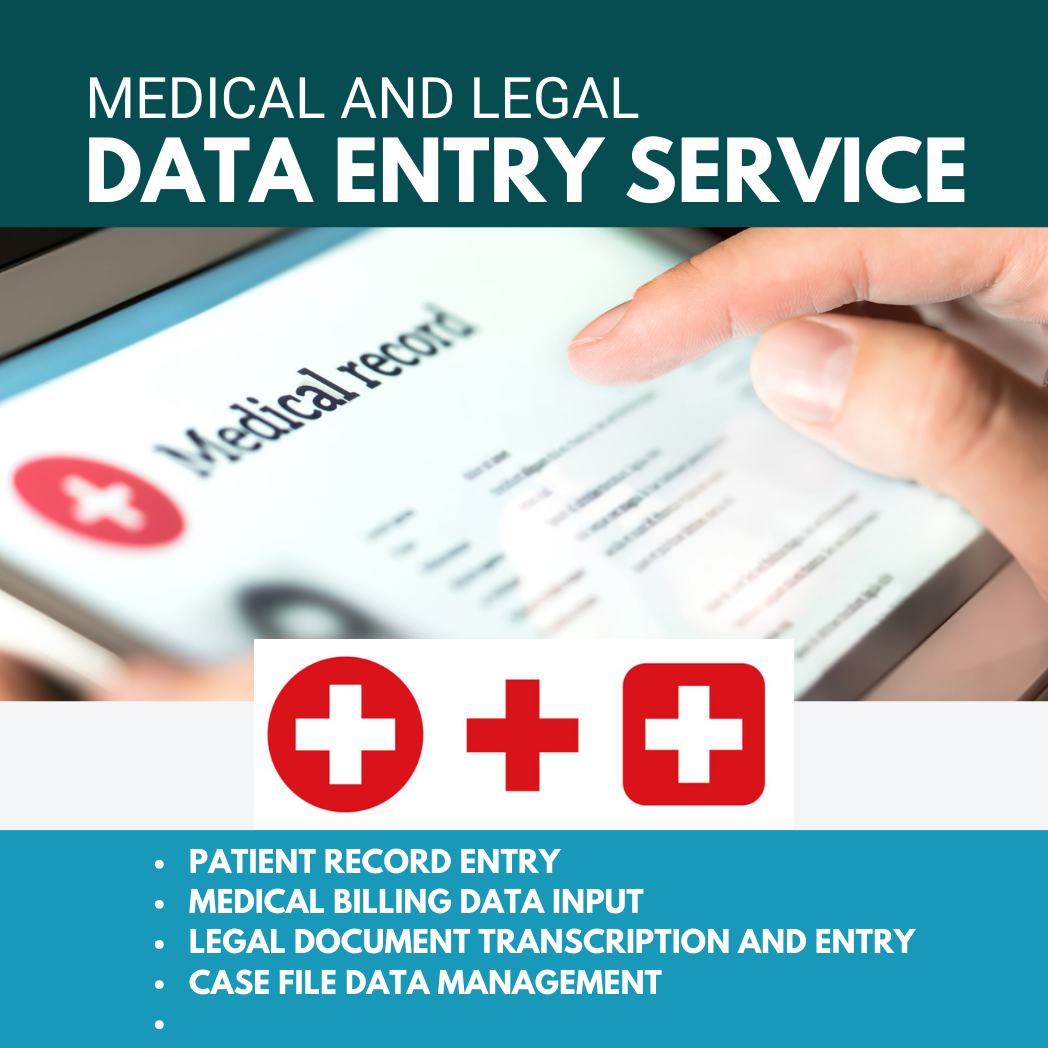 Medical and Legal Data Entry Service