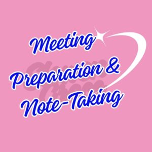 Meeting Preparation & Note-Taking: Mastering the Art of Productive and Purposeful Meetings