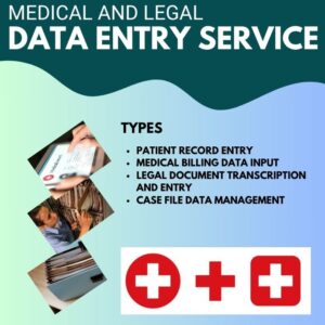 Medical and Legal Data Entry Service