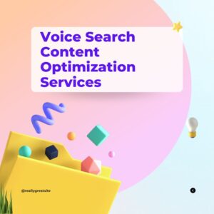 Voice Search Content Optimization: The Future of SEO and How to Stay Ahead in a Voice-Driven World