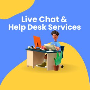 Live Chat & Help Desk Services: Enhancing Customer Support and Driving Business Success