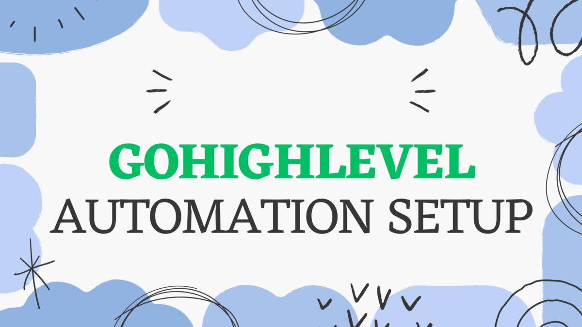 gohighlevel automation setup