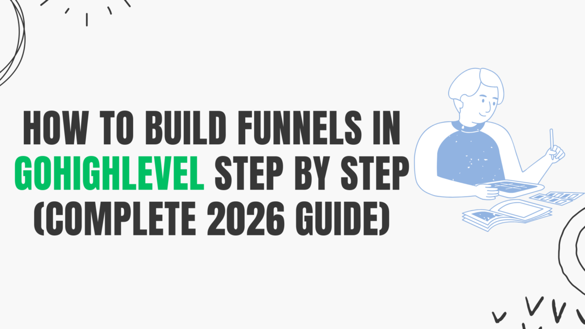 how to build funnels in gohighlevel