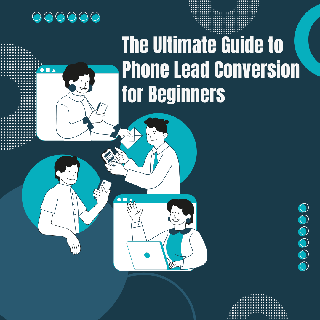 how to close leads over the phone