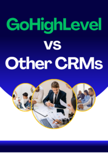 GoHighLevel vs Other CRMs: Why GoHighLevel Automation, Funnels, and Workflows Are the Ultimate All-in-One Business System