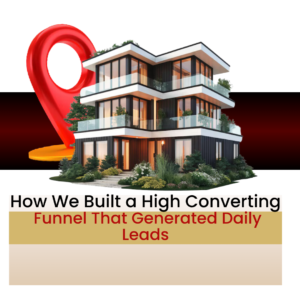 How We Built a High Converting Funnel That Generated Daily Leads