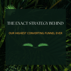 The Exact Strategy Behind Our Highest Converting Funnel Ever